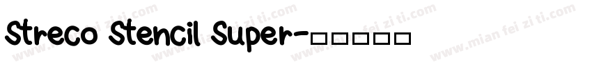 Streco Stencil Super字体转换
